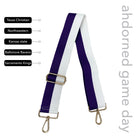 Purple & White Striped Game Day Bag Strap, text says "ahdorned game day, Texas Christian, Northwestern, Kansas State, Baltimore Ravens, Sacramento Kings"