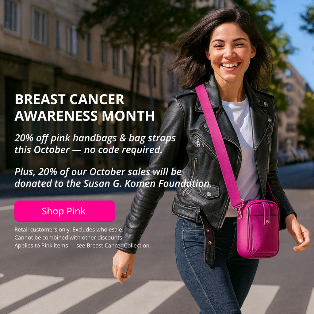 Woman walking on a street with a pink handbag, promoting Breast Cancer Awareness Month and a sale. 20% Off Pink Handbags & Bag Straps all October.  Plus 20% of our October sales will be donated to the Susan G. Komen Foundation.  Shop Pink