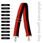 Red & Black Striped Game Day Bag Strap, text says "ahdorned game day, Georgia, Louisville, Utah, Falcons, Blackhawks, Reds, Heat, Bulls, Rockets, Trailblazers, Raptors"